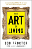 The Art of Living-Bob Proctor